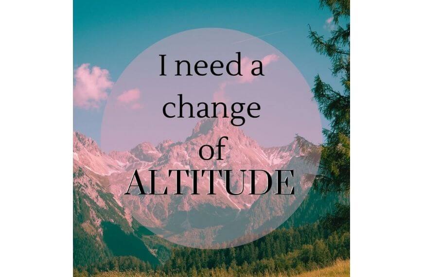 change of altitude hiking captions