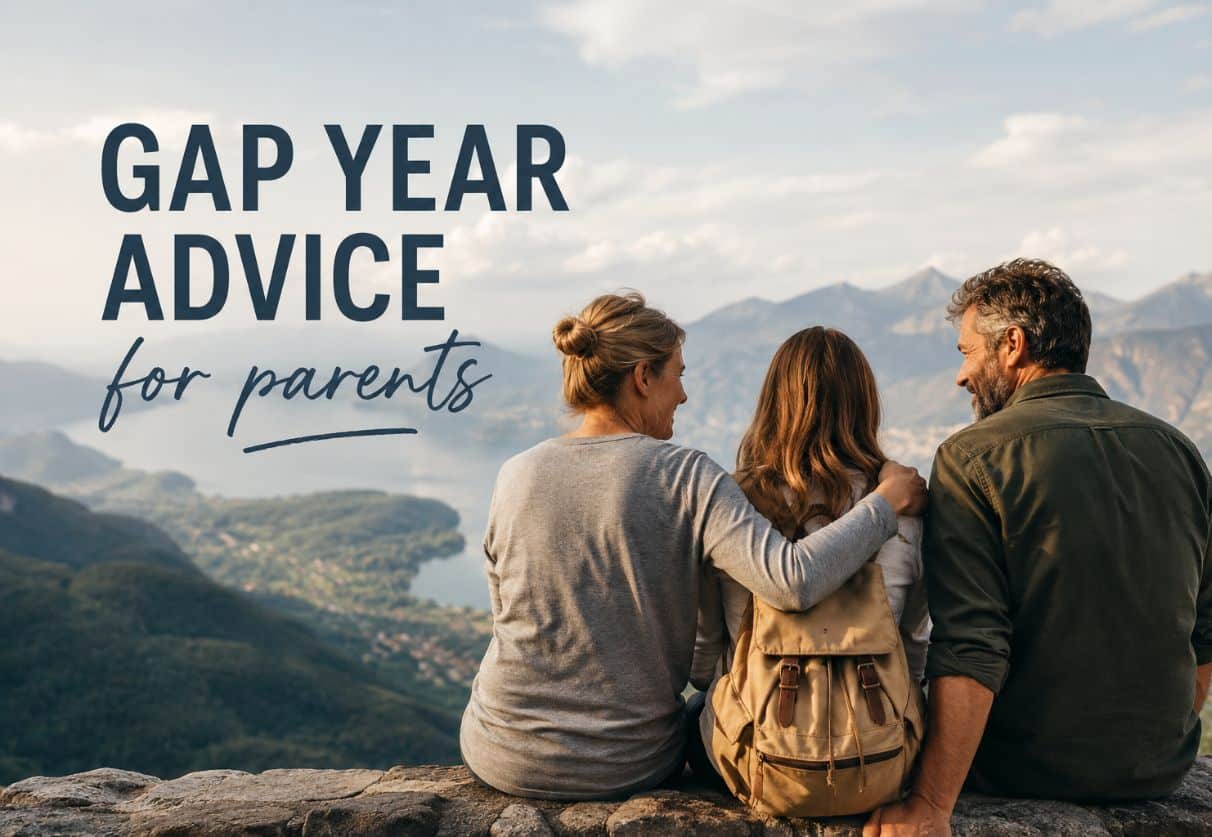Gap Year advice for parents: A Practical Guide to Support